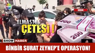 Binbir Surat Zeynep'e operasyon!