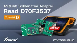 Xhorse VVDI Key Tool Plus Read D70F3537 Using MQB48 Solder-free Adapter