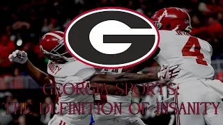 Georgia Sports: The Definition of Insanity