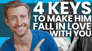 4 Important Keys to Make Him Fall In Love