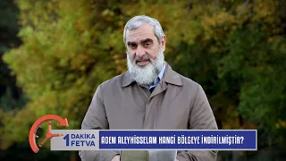 Adem Aleyhisselam Hangi Bölgeye İndirilmiştir? - Nureddin Yıldız