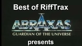 Best of RiffTrax Abraxas Guardian of the Universe