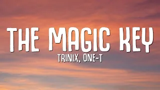 [1 Hour] Trinix, One-T - The Magic Key (Lyrics) New Song 2023