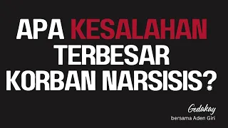 Apa sih kesalahan terbesar korban narsisis?