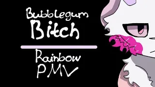 Bubblegum b*tch || Rainbow PMV || чит.опис