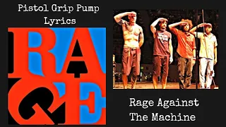 Rage Against the Machine : Pistol Grip Pump Lyrics