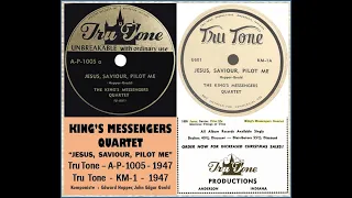 Jesus, Saviour, Pilot Me - King's Messengers Quartet