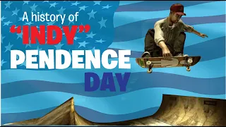A History of Indy(Grab)Pendence Day