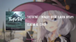 TheFatRat - Monody feat. Laura Brehm (Elaina AI Cover)