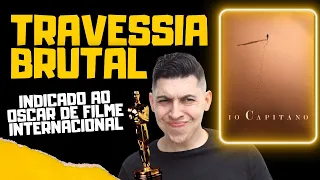 EU, CAPITÃO (IO CAPITANO) CHEGA COM CHANCES NO OSCAR?