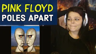 Pink Floyd  -  "Poles Apart"  -  REACTION  -  Love this one!