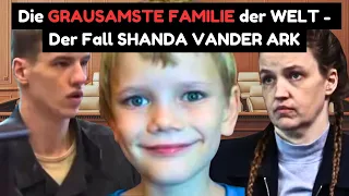 Shanda Vander Ark: Die grausamste Mutter der Welt - True Crime Deutsch