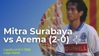 LAGA KLASIK LIGA DUNHILL ii 1996:   MITRA SURABAYA VS AREMA (2-0)