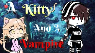 .• A Kitty and a Vampire •. Gacha Life Mini Movie - Part 1 -