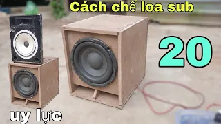 Cách chế loa sub 20 từ ván mdf 9mm