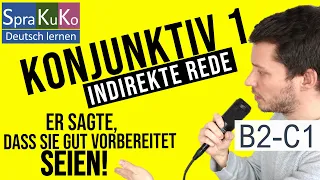 Konjunktiv 1 Indirekte Rede B2 C1 | Sprakuko - Deutsch lernen