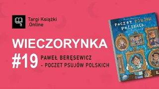 🌙  Wieczorynka #19 - Paweł Beręsewicz (Poczet psujów polskich) - TargiKsiazki.Online