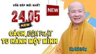 VẤN ĐÁP MỚI: Niệm Phật Nhất Tâm - Thầy Thích Trí Huệ