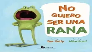 NO QUIERO SER UNA RANA