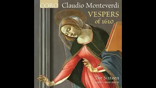 Claudio Monteverdi - Vespers of 1610 (Harry Christophers) [CD 1]