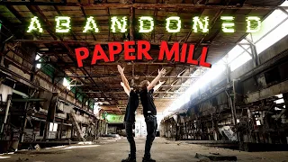 Abandoned Paper Mill (MASSIVE)