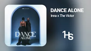 Inna x The Victor - Dance Alone | 1 Hour