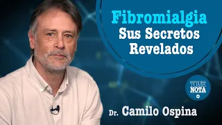 Fibromialgia Sus Secretos Revelados · Dr. Camilo Ospina