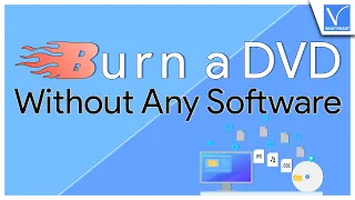 How to burn a DVD on windows 10 without any software