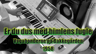 Poul Reichardt - Er du dus med himlens fugle (Vagabonderne på Bakkegården, 1958) - Yamaha Tyros 4