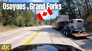 Driving from Osoyoos to Grand Forks | Canada Road Trip in 4K