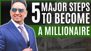 5 Major Steps to Becoming a Millionaire