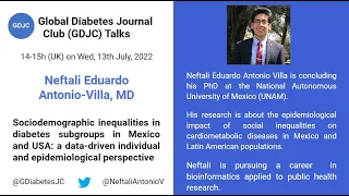 GDJC Talks: Neftali Eduardo Antonio-Villa - Sociodemographic inequalities in diabetes subgroups