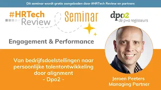 Van bedrijfsdoelstellingen naar persoonlijke talentontwikkeling door alignment Dpo2 Jeroen Peeters