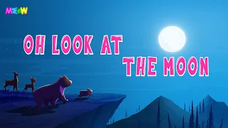 Oh look at the moon | nursery rhymes | songs for kids | meowkidz