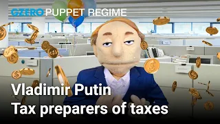 Putin Does Your Taxes | PUPPET REGIME