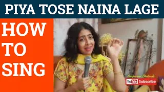 PIYA TOSE NAINA LAGE | LEARN WITH SANJEEVANI