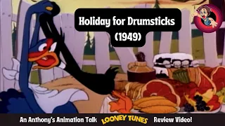 Holiday For Drumsticks (1949) - An Anthony's Animation Talk Looney Tunes Review