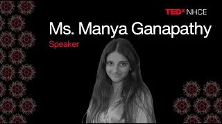 Transforming grief into positivity.  | Manya Ganapathy | TEDxNHCE