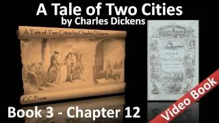 Book 03 - Chapter 12 - A Tale of Two Cities by Charles Dickens - Darkness