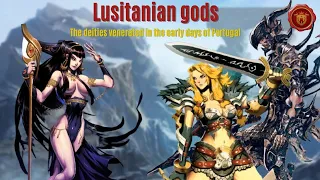 Lusitanian gods   The deities venerated in the early days of Portugal