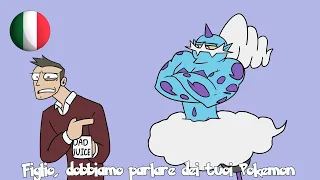 Son we have to talk about your Pokemon | DOPPIAGGIO ITA