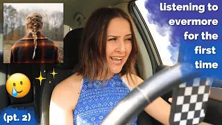 NON-SWIFTIE LISTENS TO "EVERMORE" FOR THE FIRST TIME (PT. 2)