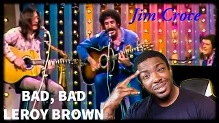I want to be like Leroy!! Jim Croce- "Bad Bad Leroy Brown" (REACTION)