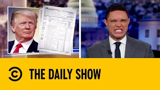 Will Trump's Tax Returns Ever See the Light of Day? | The Daily Show with Trevor Noah