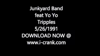 Junkyard Band Tripples 5/26/1991 feat Yo Yo