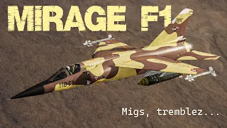 Le Mirage F1 - La flèche Mach 2.0 sur DCS !