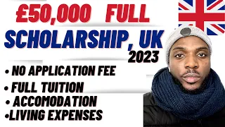 £50,000 Fully funded Scholarship In UK - Financial aid