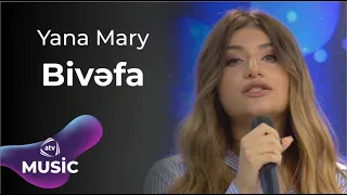 Yana Mary - Bivəfa