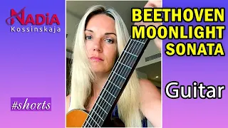 Beethoven MOONLIGHT SONATA on Guitar NADiA Kossinskaja #shorts  #nadiaguitar