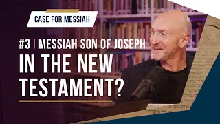 Did Jesus refer to himself as a Joseph figure? - Messiah Son of Joseph - EP 15 - Case for Messiah